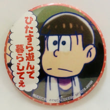 Load image into Gallery viewer, Ichiban Kuji Osomatsu-san ~Minna de Ouen - Trading Can Badge
