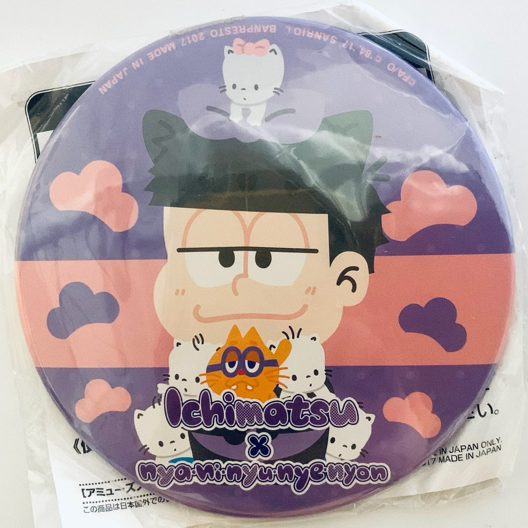 Osomatsu-san x Sanrio Characters - Matsuno Ichimatsu - ESP Nyanko - Nya Ni Nyu Nye Nyon - Can Badge