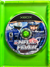 Load image into Gallery viewer, NFL Fever 2003 - Xbox Classic/360 - NTSC - CIB (G49-00001)
