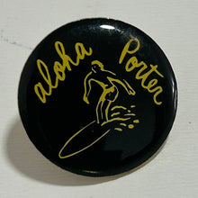 Load image into Gallery viewer, Aloha Porter Pin Badge - Surfing
